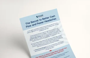 The Secret to Better Cash Flow and Fewer Headaches