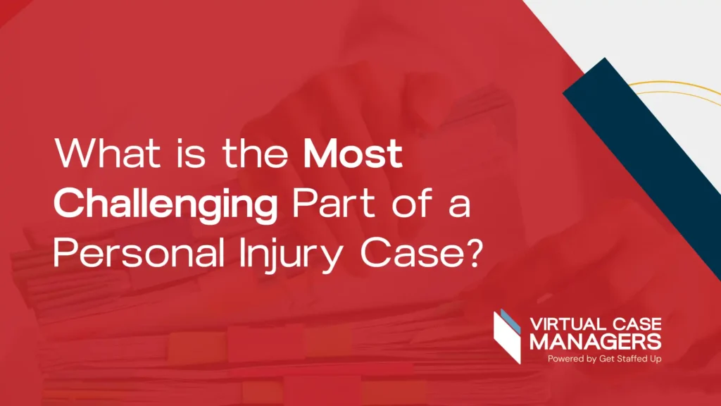 What is the Most Challenging Part of a Personal Injury Case?
